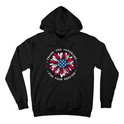 Thank You Veterans Sunflower Military Veterans Day Tribute Tall Hoodie