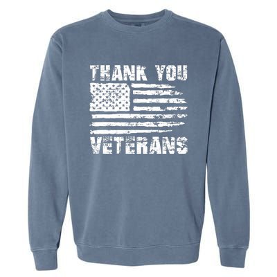 Thank You Veterans American Flag Proud Veteran Garment-Dyed Sweatshirt