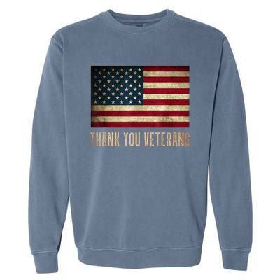 Thank You Veterans Day Military Life Army Affairs Grateful Garment-Dyed Sweatshirt