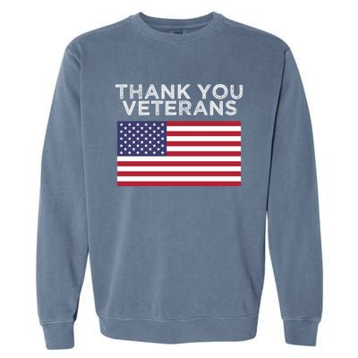 Thank You Veterans For Veterans Day Gift Garment-Dyed Sweatshirt