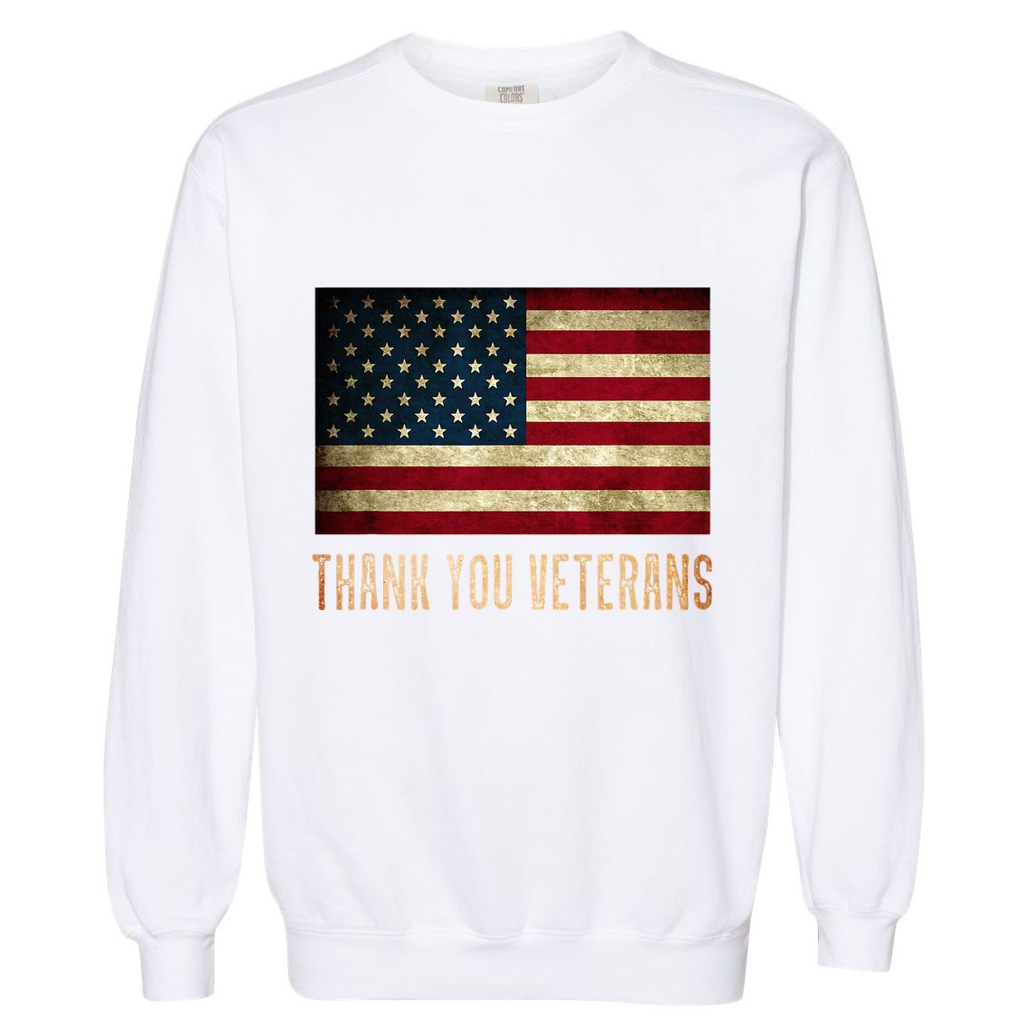Thank You Veterans Day Military Life Army Affairs Grateful Garment-Dyed Sweatshirt