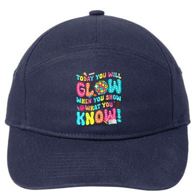 Today You Will Glow When You Show What You Know Funny 7-Panel Snapback Hat