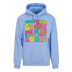 Today You Will Glow When You Show What You Know Gift Unisex Surf Hoodie