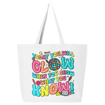 Today You Will Glow When You Show What You Know 25L Jumbo Tote