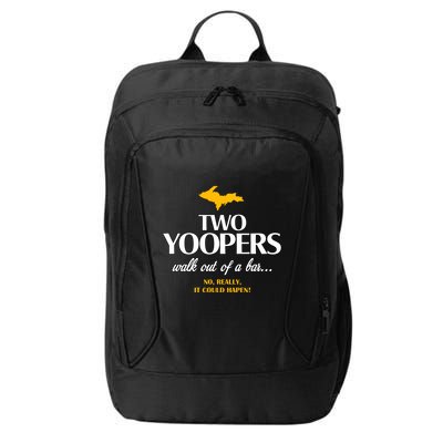 Two Yoopers Walk Out Of A Bar No Really It Could Happen City Backpack