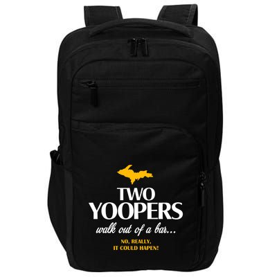 Two Yoopers Walk Out Of A Bar No Really It Could Happen Impact Tech Backpack