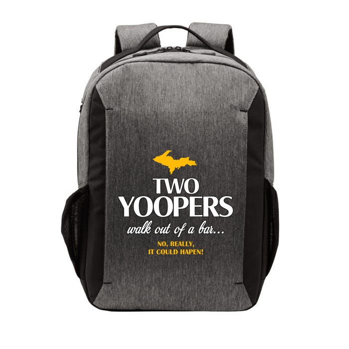 Two Yoopers Walk Out Of A Bar No Really It Could Happen Vector Backpack