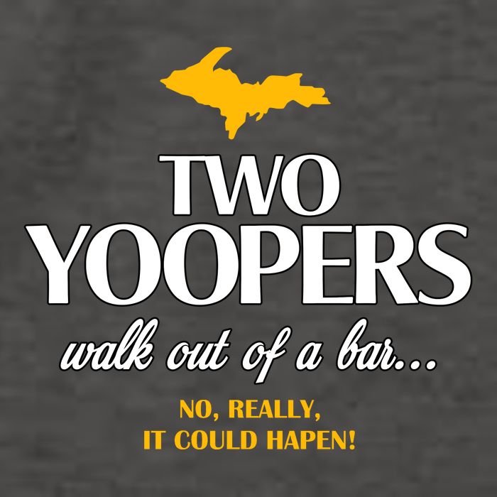 Two Yoopers Walk Out Of A Bar No Really It Could Happen Vector Backpack