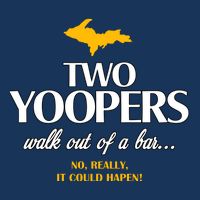 Two Yoopers Walk Out Of A Bar No Really It Could Happen Infant Baby Jersey Bodysuit