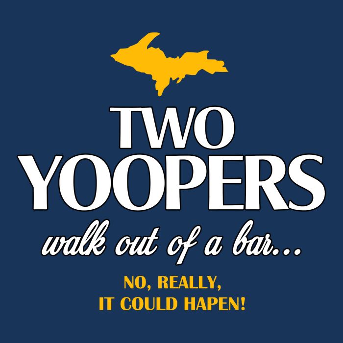 Two Yoopers Walk Out Of A Bar No Really It Could Happen Infant Baby Jersey Bodysuit