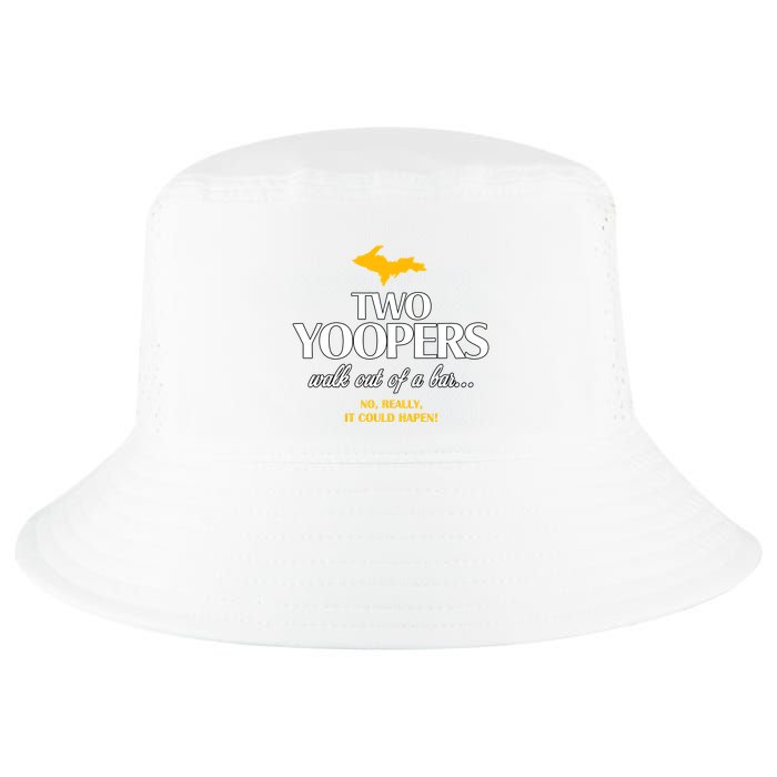 Two Yoopers Walk Out Of A Bar No Really It Could Happen Cool Comfort Performance Bucket Hat