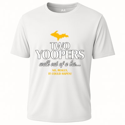 Two Yoopers Walk Out Of A Bar No Really It Could Happen Performance Shirt