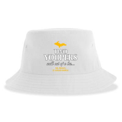 Two Yoopers Walk Out Of A Bar No Really It Could Happen Sustainable Bucket Hat