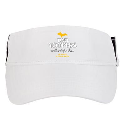 Two Yoopers Walk Out Of A Bar No Really It Could Happen Adult Drive Performance Visor