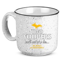 Two Yoopers Walk Out Of A Bar No Really It Could Happen 15oz Campfire Ceramic Mug