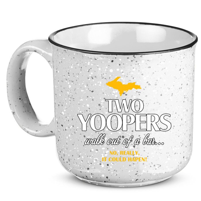 Two Yoopers Walk Out Of A Bar No Really It Could Happen 15oz Campfire Ceramic Mug