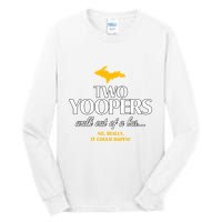 Two Yoopers Walk Out Of A Bar No Really It Could Happen Tall Long Sleeve T-Shirt