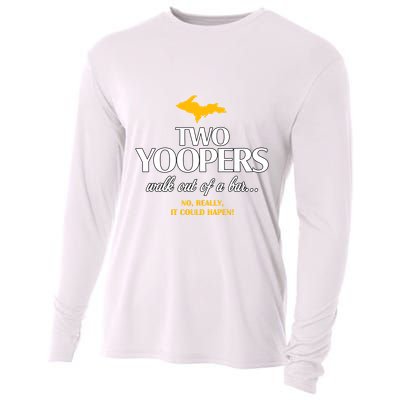 Two Yoopers Walk Out Of A Bar No Really It Could Happen Cooling Performance Long Sleeve Crew