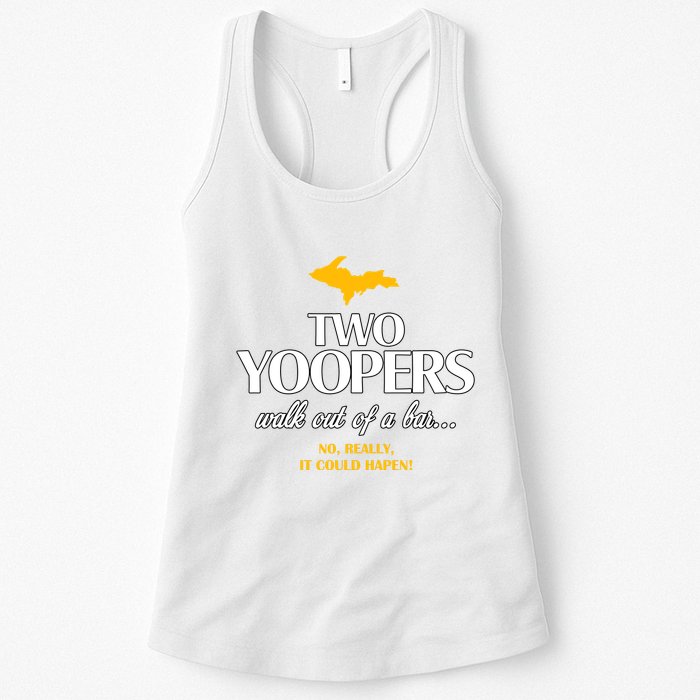 Two Yoopers Walk Out Of A Bar No Really It Could Happen Womens Tank Top