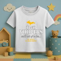Two Yoopers Walk Out Of A Bar No Really It Could Happen Toddler T-Shirt