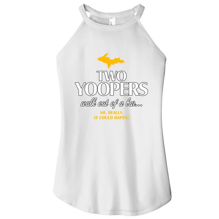 Two Yoopers Walk Out Of A Bar No Really It Could Happen Women's Perfect Tri Rocker Tank