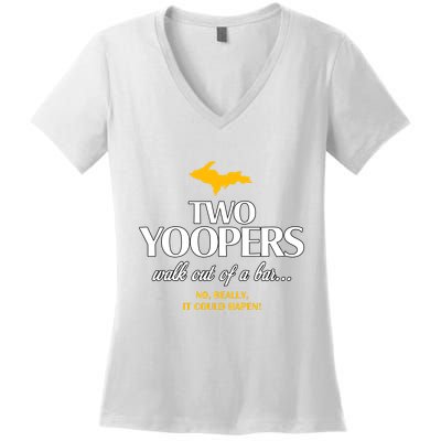 Two Yoopers Walk Out Of A Bar No Really It Could Happen Women's V-Neck T-Shirt
