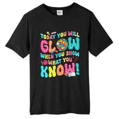 Today You Will Glow When You Show What You Know Tall Fusion ChromaSoft Performance T-Shirt