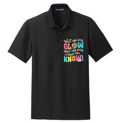 Today You Will Glow When You Show What You Know Dry Zone Grid Polo