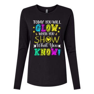 Today You Will Glow When You Show What You Know Teachers Day Womens Cotton Relaxed Long Sleeve T-Shirt