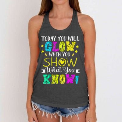 Today You Will Glow When You Show What You Know Teachers Day Women's Knotted Racerback Tank