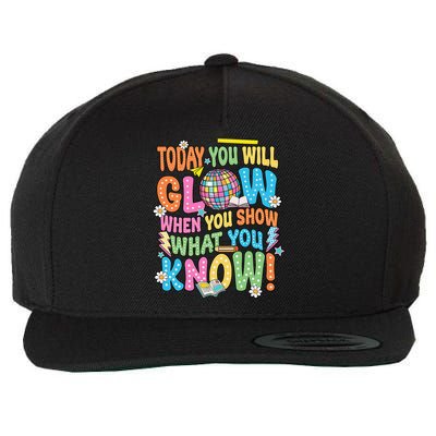 Today You Will Glow When You Show What You Know Wool Snapback Cap