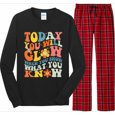 Today You Will Glow When You Show What You Know testing day Long Sleeve Pajama Set