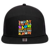 Today You Will Glow When You Show What You Know Testing Day 7 Panel Mesh Trucker Snapback Hat