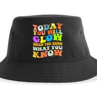Today You Will Glow When You Show What You Know Testing Day Sustainable Bucket Hat