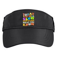 Today You Will Glow When You Show What You Know Testing Day Adult Drive Performance Visor