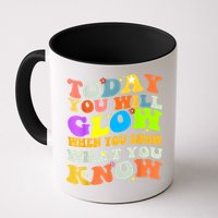 Today You Will Glow When You Show What You Know Testing Day Mug
