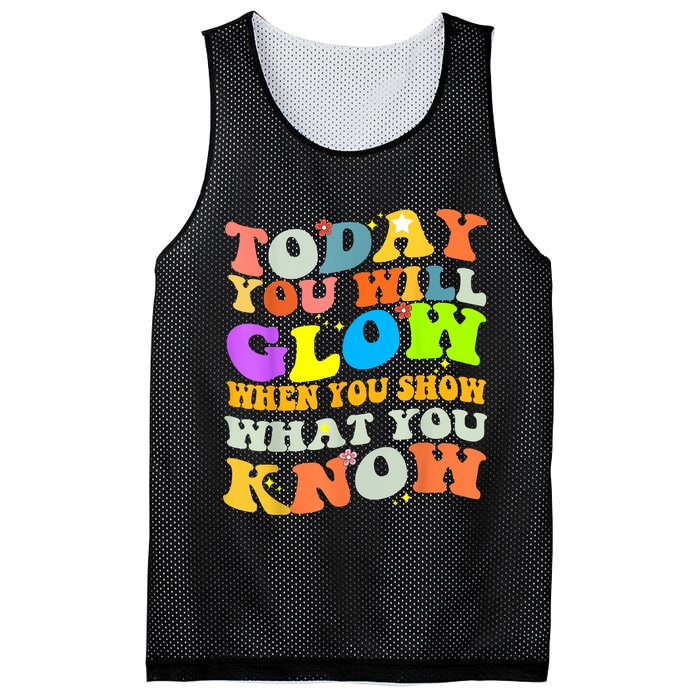 Today You Will Glow When You Show What You Know Testing Day Mesh Reversible Basketball Jersey Tank