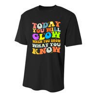 Today You Will Glow When You Show What You Know Testing Day Youth Performance Sprint T-Shirt