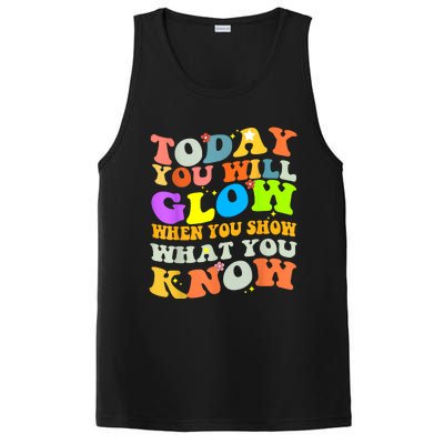 Today You Will Glow When You Show What You Know Testing Day PosiCharge Competitor Tank