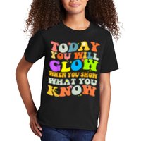 Today You Will Glow When You Show What You Know Testing Day Kids T-Shirt