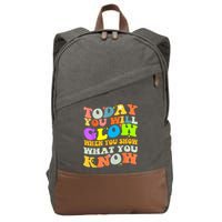 Today You Will Glow When You Show What You Know Testing Day Cotton Canvas Backpack