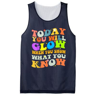 Today You Will Glow When You Show What You Know Testing Day Mesh Reversible Basketball Jersey Tank