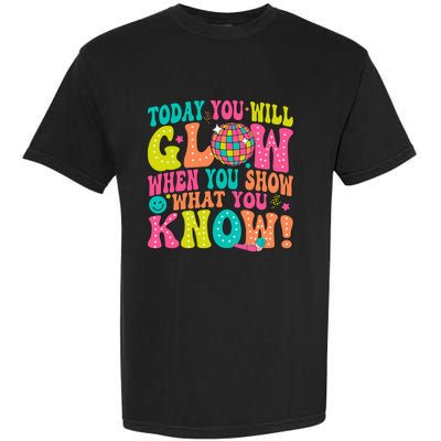 Today You Will Glow When You Show What You Know! Garment-Dyed Heavyweight T-Shirt