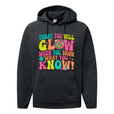 Today You Will Glow When You Show What You Know! Performance Fleece Hoodie