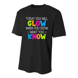 Today You Will Glow When You Show What You Know Teachers Day Youth Performance Sprint T-Shirt