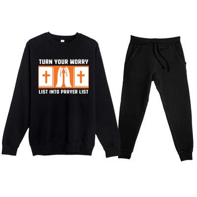 Turn Your Worry List Into Prayer List Premium Crewneck Sweatsuit Set