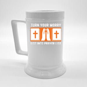 Turn Your Worry List Into Prayer List Beer Stein