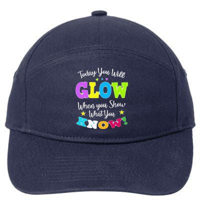 Today You Will Glow When You Show What You Know For Test Day 7-Panel Snapback Hat