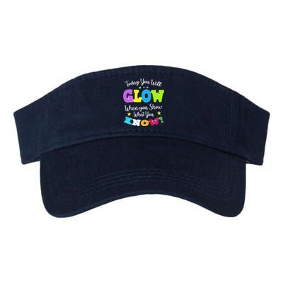 Today You Will Glow When You Show What You Know For Test Day Valucap Bio-Washed Visor