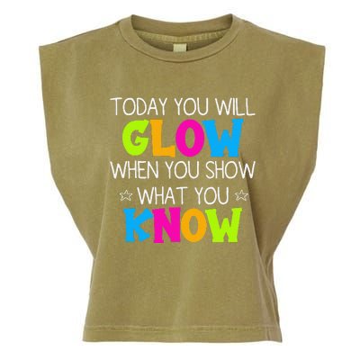 Today You Will Glow When You Show What You Know Teachers Day Garment-Dyed Women's Muscle Tee